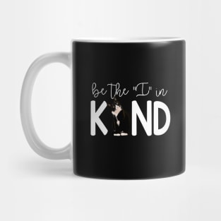 Tuxedo Cat Be The I In Kind Mug